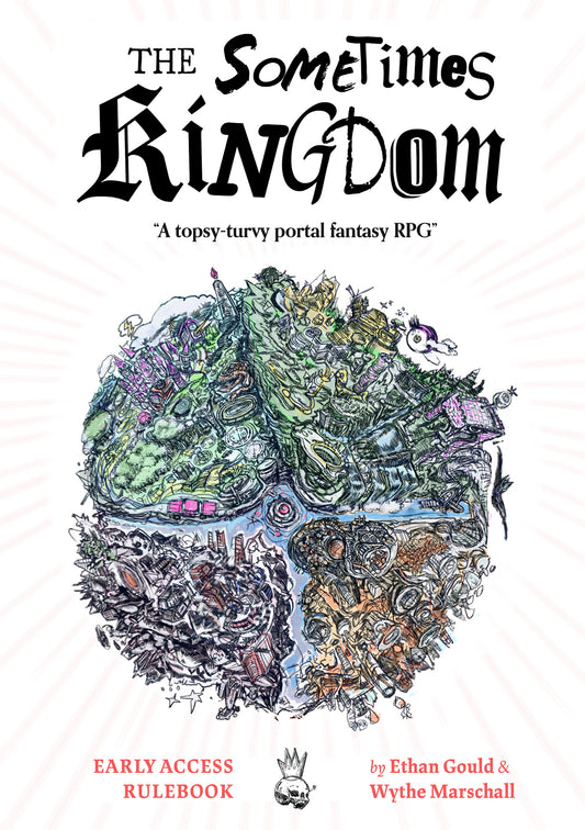 The Sometimes Kingdom RPG 🜸 Early Access Rulebook