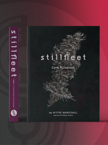 The Stillfleet Core Rulebook