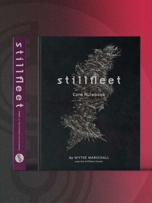 The Stillfleet Core Rulebook