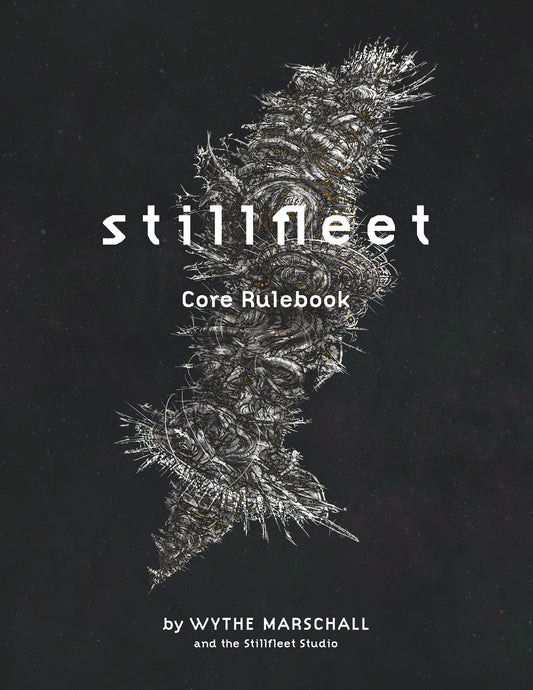 The Stillfleet Core Rulebook